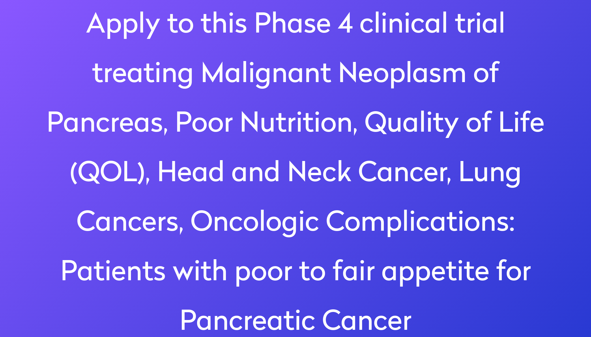 patients-with-poor-to-fair-appetite-for-pancreatic-cancer-clinical